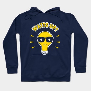 Watts Up Whats Up Funny Lightbulb Hoodie